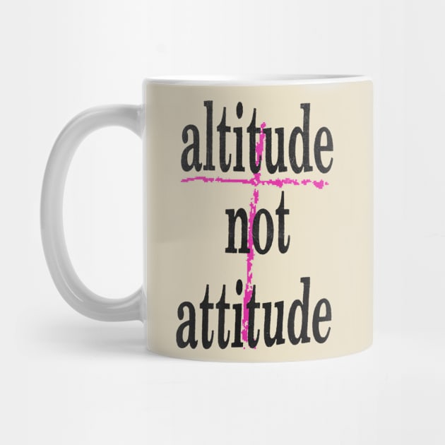 altitude not attitude by psninetynine